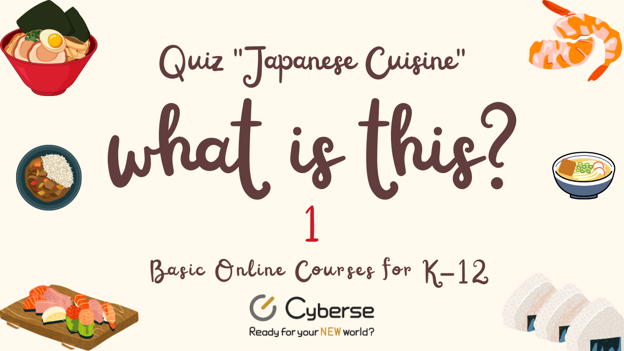 What is this? - "Japanese Cuisine" Quiz –