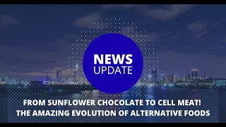News Explainer: Are Alternative Foods the Future? Cultured Meat & Food Tech
